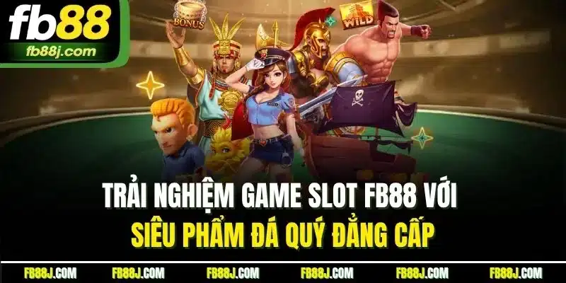 Trải nghiệm game slot FB88 với siêu phẩm đá quý đẳng cấp